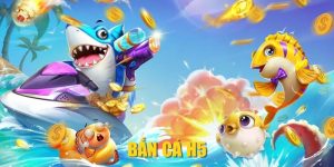 Bắn Cá H5| Game Săn Cá Online Kiếm Thưởng Cực HOT 2025