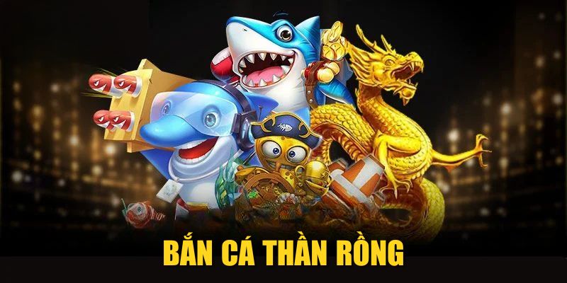 Bắn Cá Thần Rồng| Bí Kíp Săn Boss & Nhận Thưởng Khủng