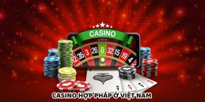 Casino Hợp Pháp Ở Việt Nam: Các Địa Điểm Nổi Bật 2025