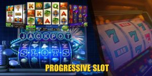 Progressive Slot| Cách Săn Jackpot Hiệu Quả Từ Cao Thủ